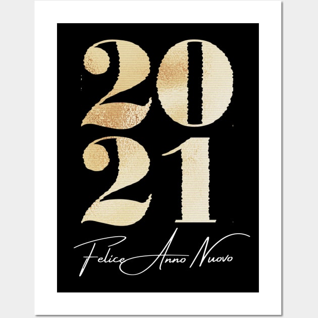 Felice Anno Nuovo 2021 Wall Art by AnastasioArts